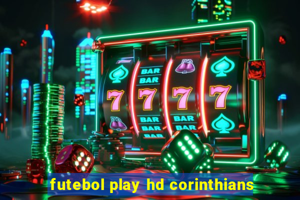 futebol play hd corinthians